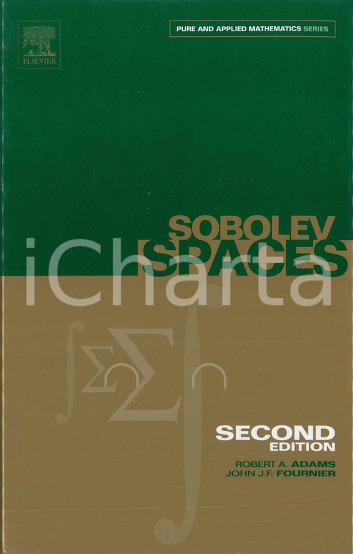 1993 Robert A. ADAMS John J.F. FOURNIER Sobolov spaces - Second edition ELSEVIER Pubblicazione cartonata in lingua inglese.EDITORE: Academic press - Elsevier ScienceCOLLANA: Pure and applied mathematics PAGINE: 305  FAIR/discreto  Formato: 15x23 cm originale e autentica 1
