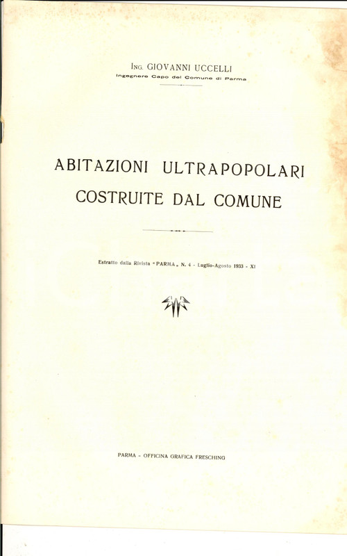 Libro, pubblicazione d'epoca 1933 PARMA Ing. Giovanni UCCELLI Abitazioni ultrapopolari del Comune DANNEGGIATO 1