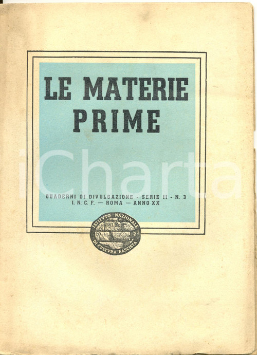 Libro, pubblicazione d epoca 1942 CULTURA FASCISTA Le materie prime  Libro INTONSO 1