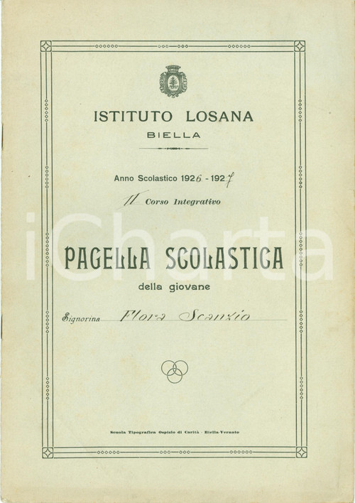 Oggetto da collezione cartaceo 1927 BIELLA Istituto LOSANNA Pagella Flora SCANZIO Voti mensili 1