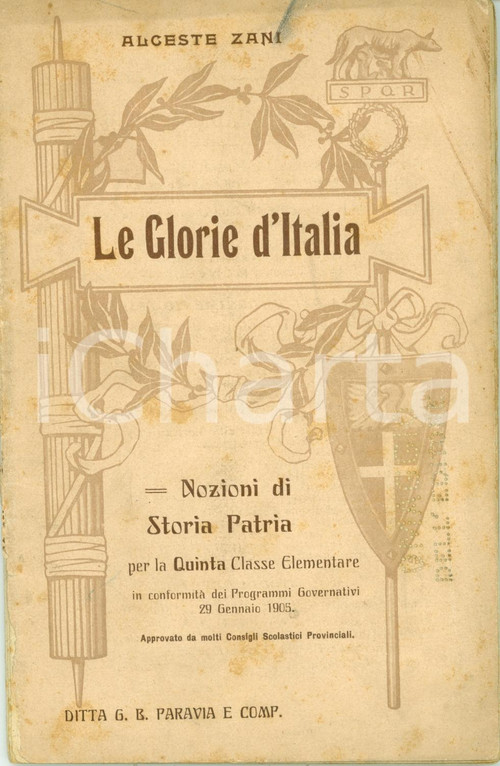 Oggetto da collezione cartaceo 1907 Alceste ZANI Glorie d ITALIA Storia V elementare 1