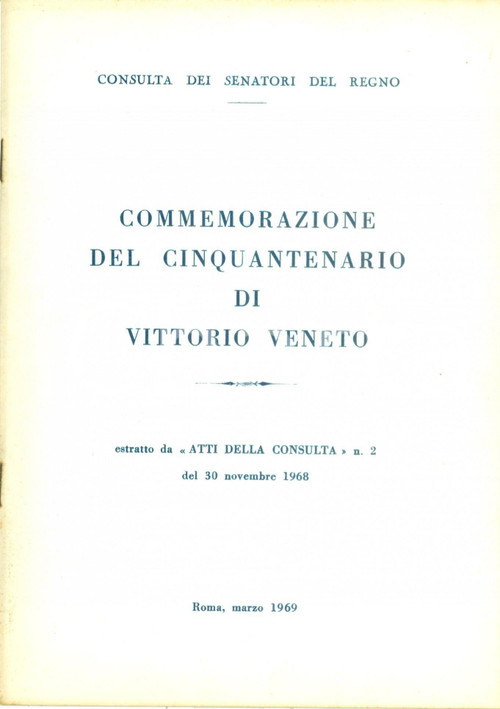 Libro, pubblicazione d epoca 1969 ROMA Commemorazione Cinquantenario di VITTORIO VENETO Pubblicazione 1