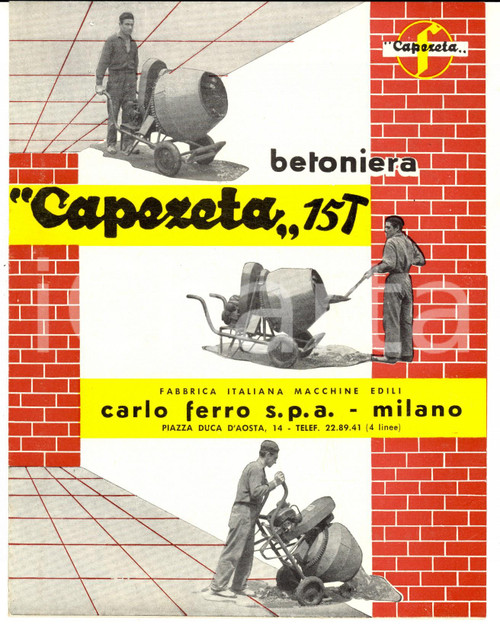 Materiale pubblicitario d’epoca 1950 ca MILANO Ditta Carlo FERRO Betoniera CAPOZETA 15T *Dépliant pubblicitario 1