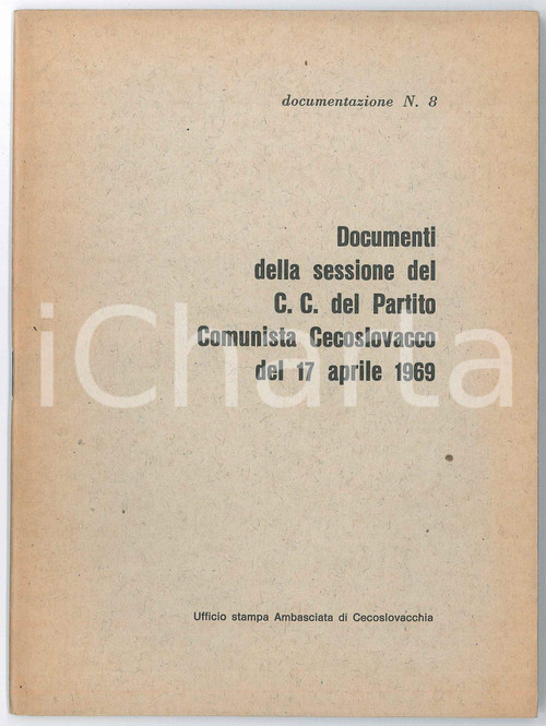 1969 KSÄŒ Partito Comunista Cecoslovacco - Documenti sessione CC del 17 aprile Pubblicazione d'epoca.EDITORE: Ufficio stampa Ambasciata di CecoslovacchiaDocumentazione n. 8PAGINE: 31 FAIR/discreto bruniture diffuse Formato: 15x20 originale e autentica 1