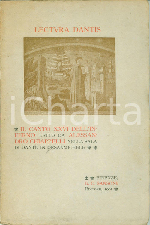 Libro, pubblicazione d epoca 1901 FIRENZE Alessandro CHIAPPELLI Lectura Dantis Canto XXVI Inferno DANTE 1