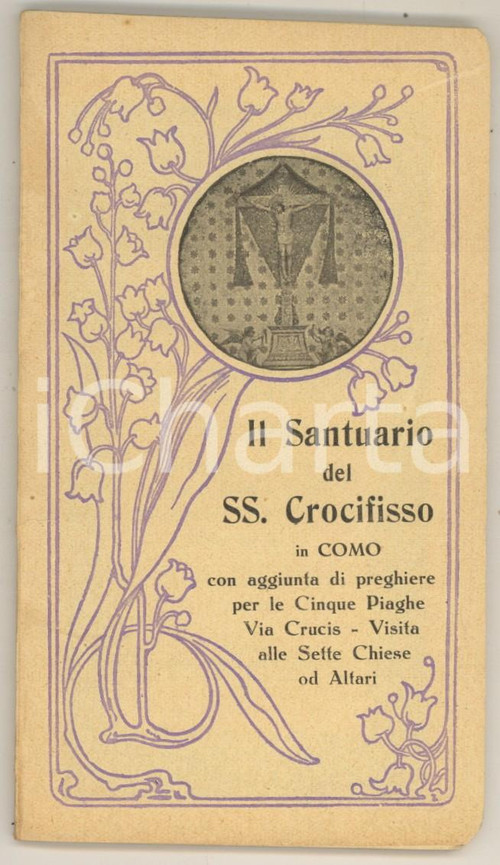 Libro, pubblicazione d'epoca 1930 COMO Santuario del SANTISSIMO CROCIFISSO con preghiere *Pubblicazione 1