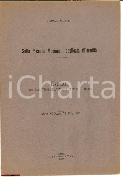 Libro, pubblicazione d epoca 1900 Vittorio SCIALOJA Sulla Cautio Muciana applicata 1