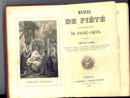 Libro, pubblicazione d'epoca 1847 TOURNAI Manuel de piété, a l'usage des élèves du Sacré-Coeur *Ed. CASTERMAN 1