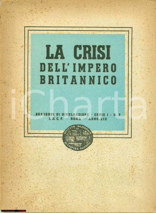 Documento originale, autentico 1941 CULTURA FASCISTA La crisi dell IMPERO BRITANNICO 1