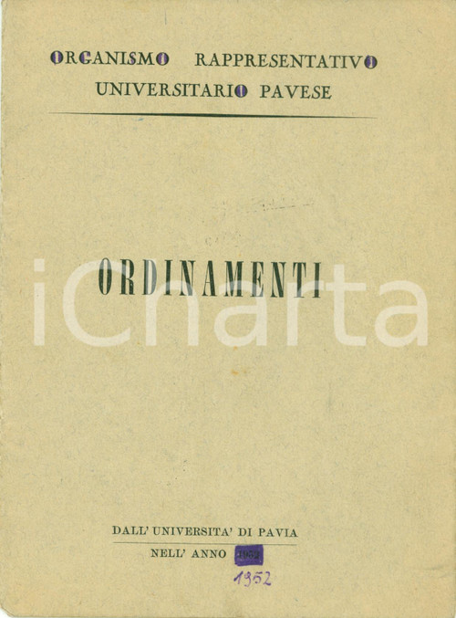 Documento originale, autentico 1952 PAVIA Statuto Organismo Rappresentativo Universitario Pavese Opuscolo 1