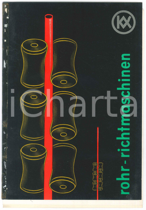 1960 SOLINGEN (D) Th. KIESERLING & ALBRECHT - Rohr-richtmaschinen *Catalogue Catalogo originale d'epoca, illustrato.PAGINE: 6+3 POOR/danneggiato danni da umiditÃ  al lato sinistro del fascicolo Formato: 21x30 cm originale e autentica 1