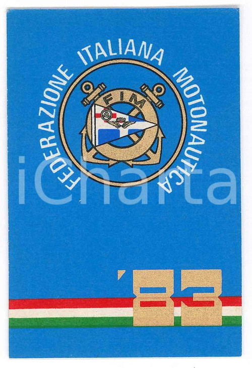 1983 FIM Federazione Italiana Motonautica ^Tessera 7x10 cm Tessera d'epoca. CONDIZIONI:GOOD/buonoFORMATO: 7x10 cm originale e autentica 1