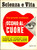Giornale, rivista storica 1956 SCIENZA E VITA Studenti sovietici più preparati dei nostri Anno VIII n. 86 1