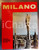 Libro, pubblicazione d epoca 1966 AA. VV. Milano / Visioni d Italia nuova serie  Ed. DE AGOSTINI Illustrato 1
