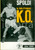 Libro, pubblicazione d'epoca 1960 Aldo SPOLDI L'ultimo K.O. con dattiloscritti di Mario SANVITO con tavole 1