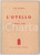 Libro, pubblicazione d epoca 1946 Gino RONCAGLIA L Otello di Giuseppe Verdi  Guide Musicali 65 pp. 1