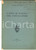 Libro, pubblicazione d epoca 1927 Bernardo SANVISENTI L atto di nascita del Conciliatore  Invio AUTOGRAFO 1
