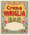 Materiale pubblicitario d’epoca 1920 ca CREMA VANIGLIA  Etichetta pubblicitaria liquore 12x13 cm 4 1