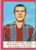 Oggetto da collezione cartaceo PANINI CALCIATORI 1967  1968 Figurina Mauro VAIANI Serie B CATANIA Valida 1