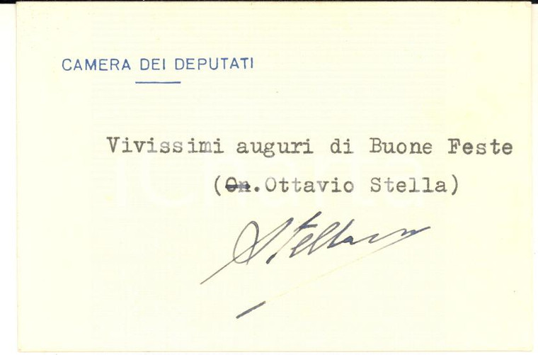 1950 ca ROMA Biglietto on. Ottavio STELLA per auguri - AUTOGRAFO DANNEGGIATO