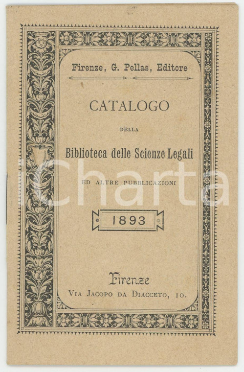1893 FIRENZE Editore G. PELLAS - Catalogo Biblioteca Scienze Legali 14 pp.