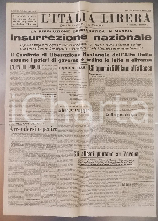 26 Aprile 1945 L'ITALIA LIBERA Insurrezione nazionale - Milano all'attacco