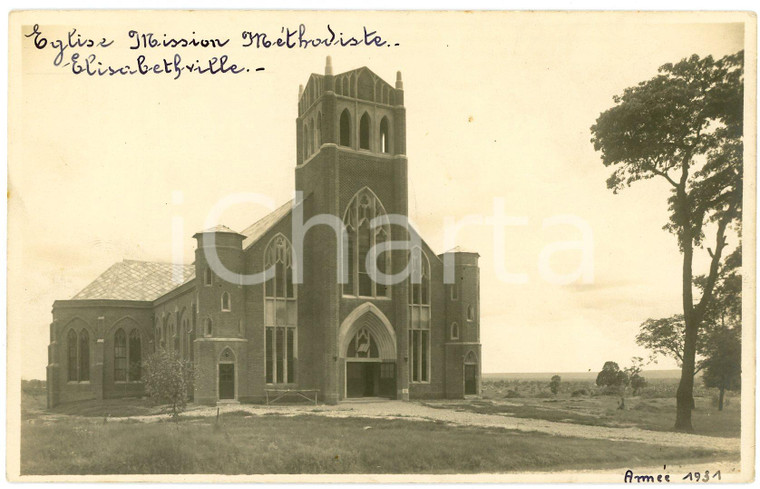 1931 ELISABETHVILLE (CONGO BELGE) Eglise Mission Méthodiste - Photo L. GABRIEL Fotografia originale d'epoca, in formato cartolina postale, con didascalia manoscritta coeva.FOTOGRAFO: L&eacute;opold Gabriel, Elisabethville GOOD/buono  Formato: 14x9 cm originale e autentica 1