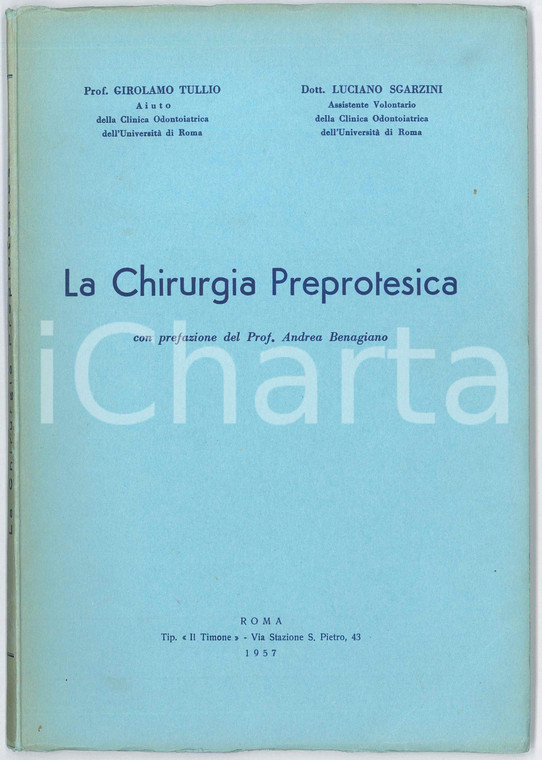 1957 Girolamo TULLIO Luciano SGARZINI Chirurgia preprotesica - Estratto