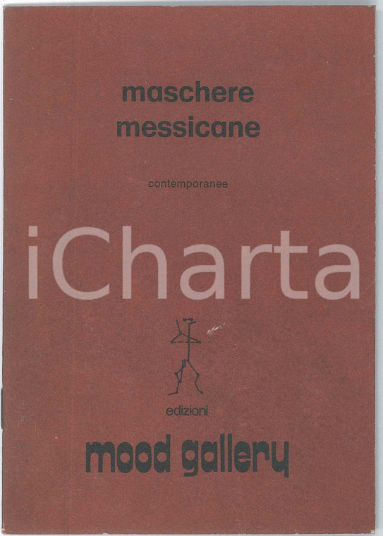 1978 MILANO - MOOD GALLERY - Maschere messicane contemporanee *Catalogo