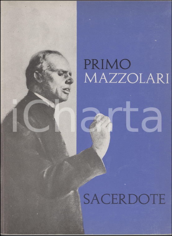 1979 BOZZOLO Primo Mazzolari Sacerdote - XX anniversario della morte - 95 pp.