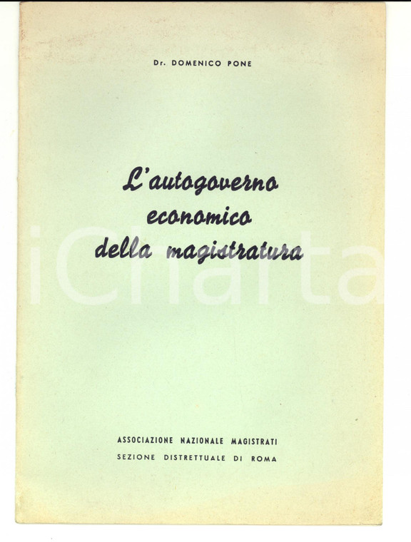 1964 ROMA Domenico PONE L'autogoverno economico della magistratura