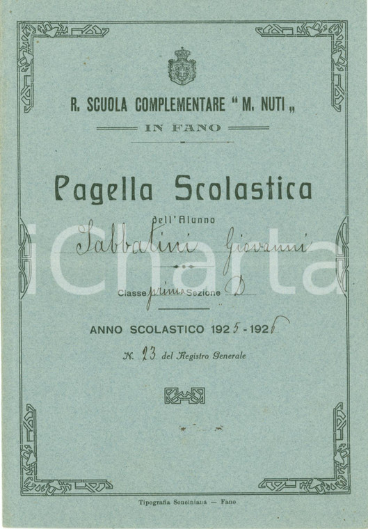 1925 FANO Pagella Scuola Complementare MATTEO NUTI Alunno Sabbatini Giovanni
