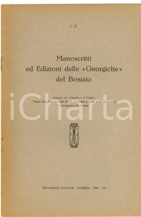 1934 GORIZIA Leandro ZANCAN Georgiche del BOSIZIO