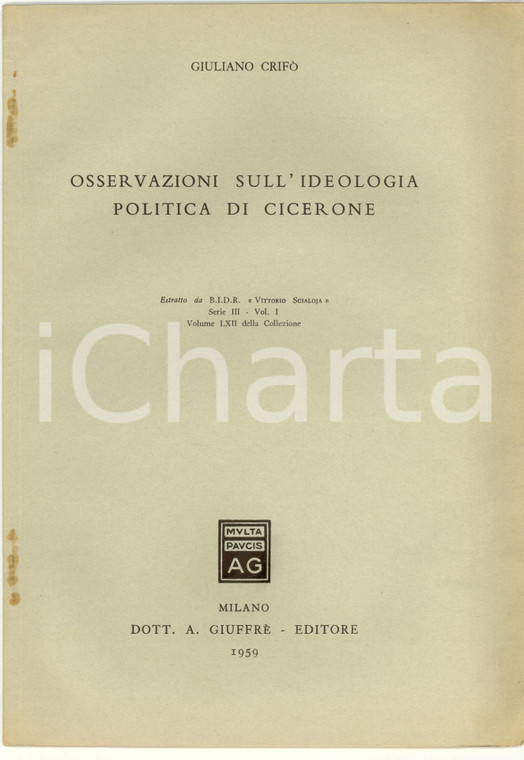 1959 Giuliano CRIFO' Ideologia politica di CICERONE