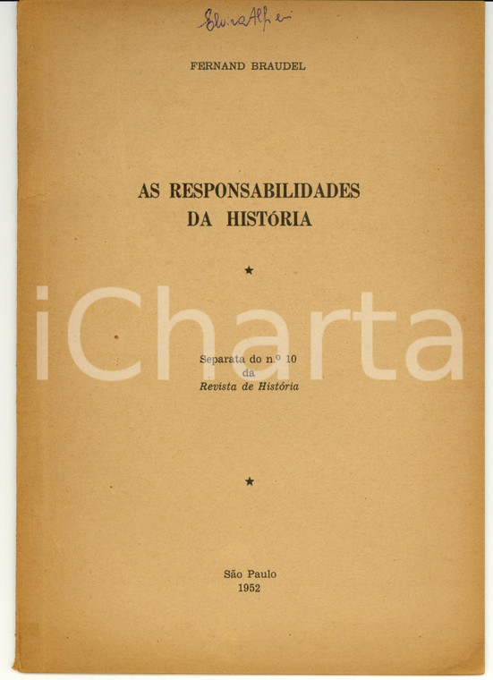 1952 Fernand BRAUDEL As responsabilidades da historia - 16 pp.