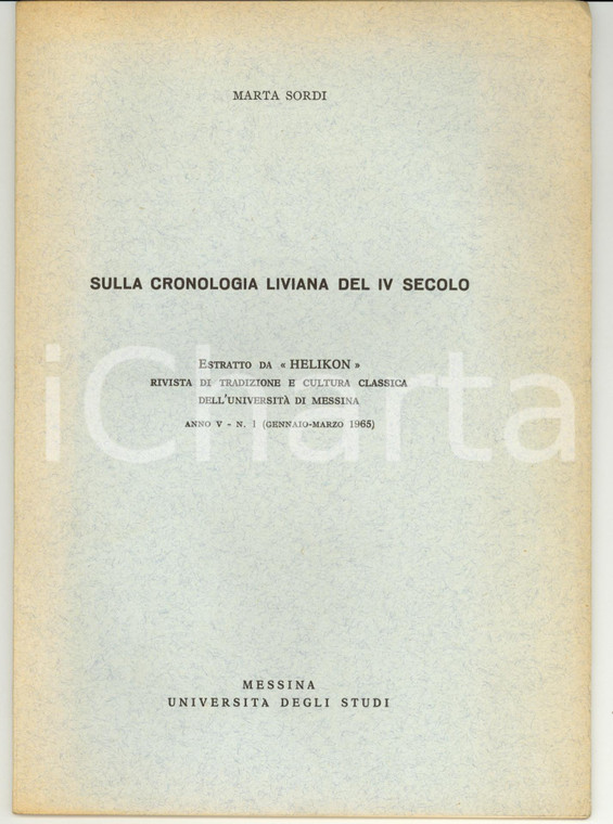 1965 Marta SORDI Sulla cronologia liviana del IV secolo