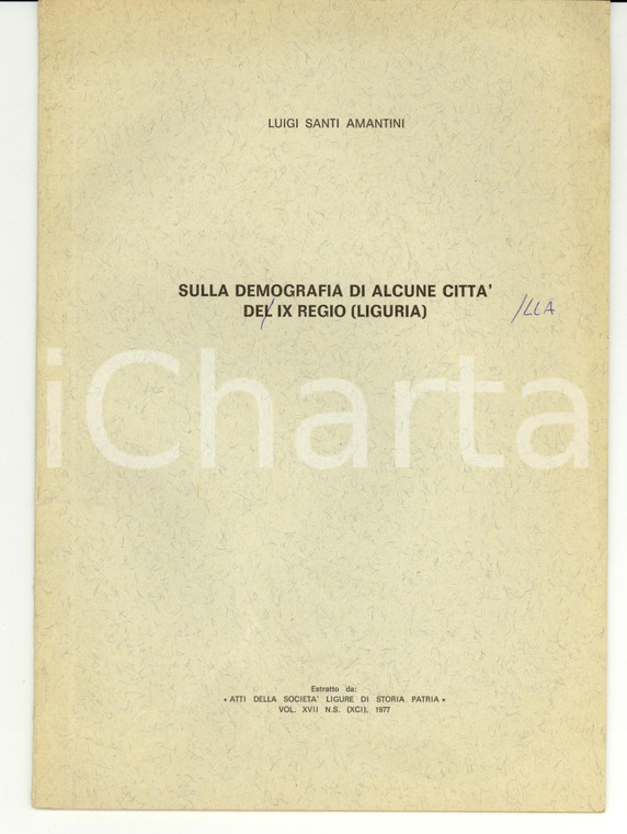 1977 Luigi SANTI AMANTINI Demografia città del IX Regio LIGURIA Autografo