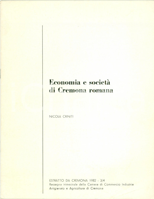 1982 Nicola CRINITI Economia e società CREMONA romana *Opuscolo