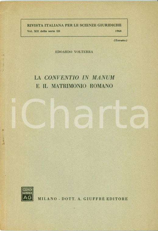 1968 Edoardo VOLTERRA Conventio in manum e matrimonio romano *Opuscolo