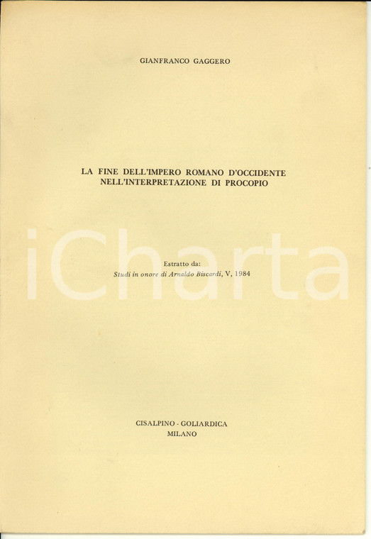 1984 Gianfranco GAGGERO Fine Impero Romano d'Occidente Procopio *Opuscolo