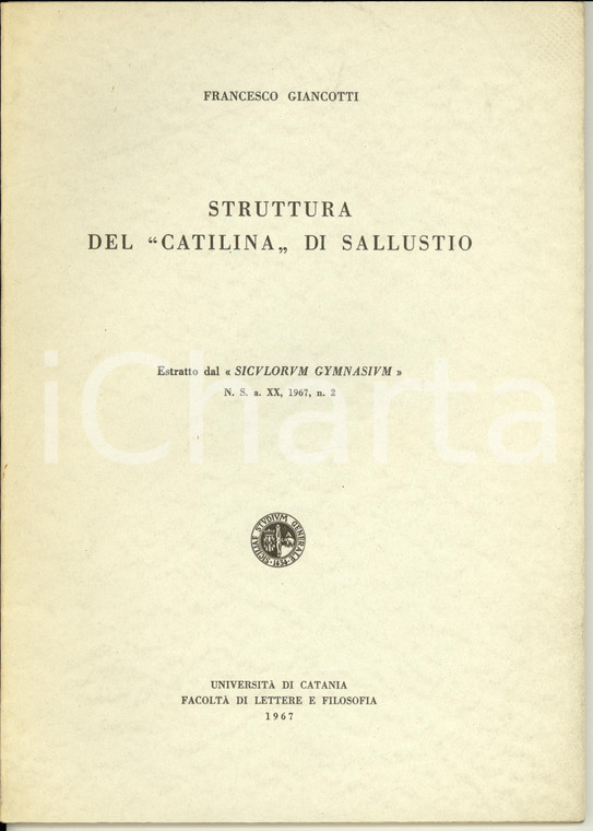 1967 Francesco GIANCOTTI Struttura del Catilina di Sallustio *Opuscolo AUTOGRAFO