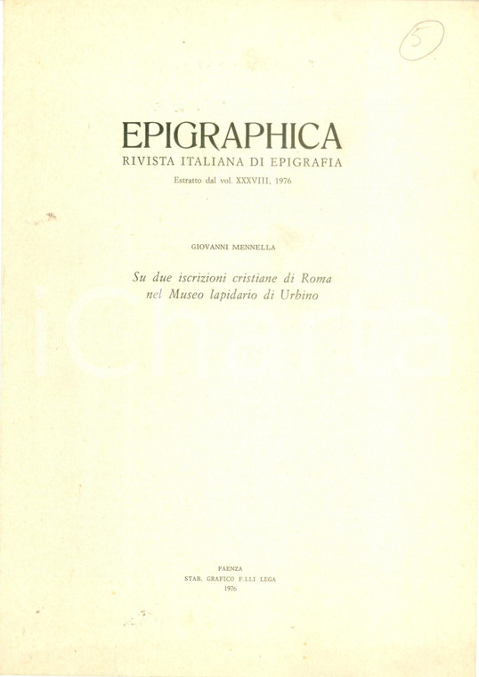 1976 Giovanni MENNELLA Iscrizioni cristiane di ROMA Museo lapidario di URBINO