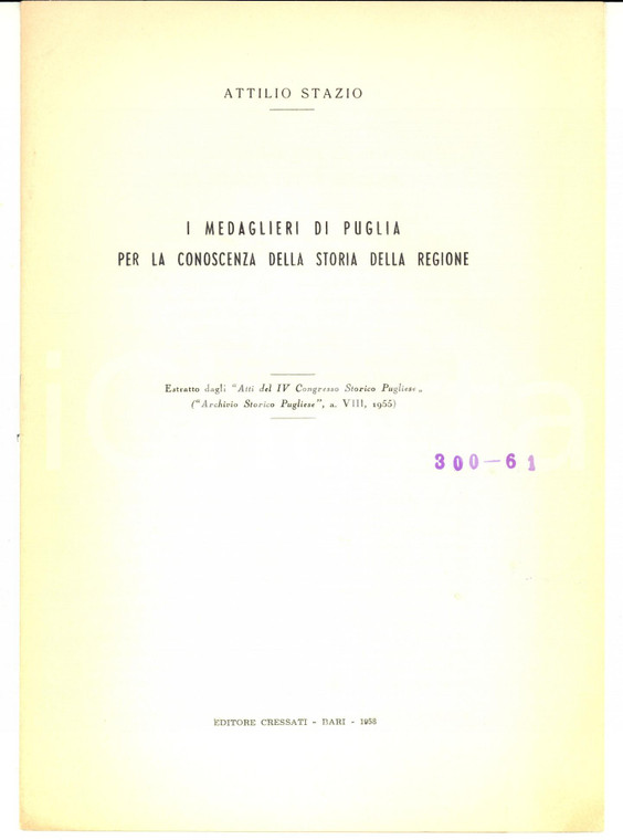1958 Attilio STAZIO Medaglieri di Puglia per la conoscenza della storia