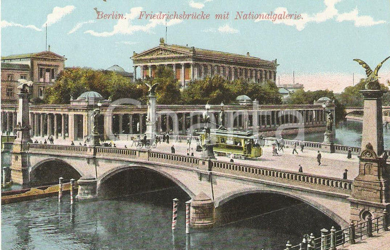 1912 BERLIN Friedrichsbrucke mit Nationalgalerie *Cartolina FP NV