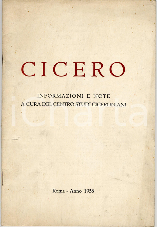 1958 ROMA CENTRO STUDI CICERONIANI Celebrazione del bimillenario - Anno I n° 1