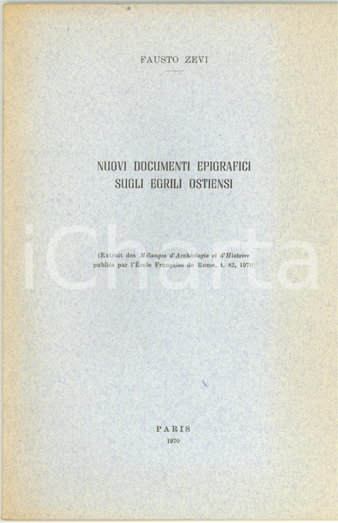 1970 Fausto ZEVI Documenti epigrafici egrili ostiensi