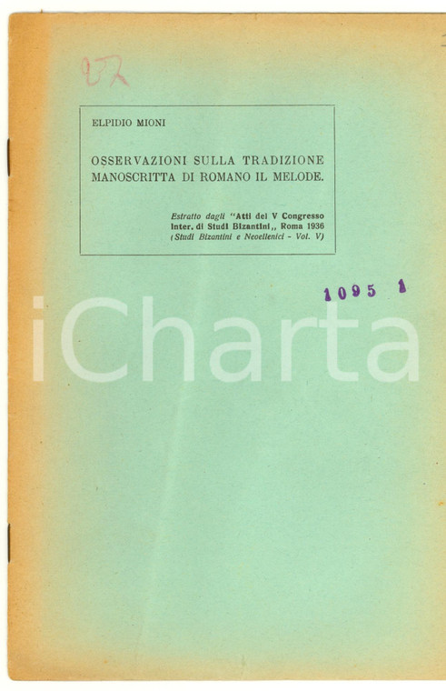 1936 Elpidio MIONI Sulla tradizione di ROMANO il Melode