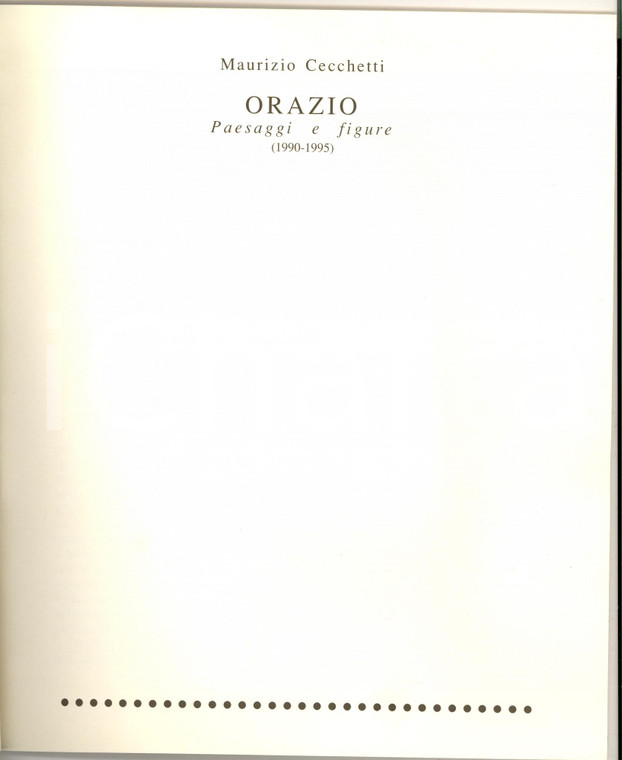 1995 Maurizio CECCHETTI Gaetano ORAZIO: paesaggi e figure *Catalogo ARTE CESENA