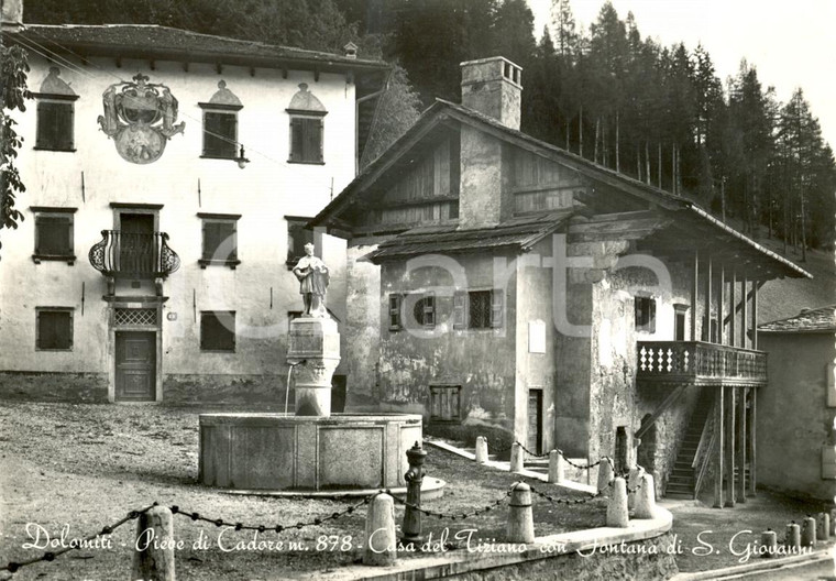 1951 PIEVE DI CADORE (BL) Casa TIZIANO - Fontana San Giovanni *Cartolina postale