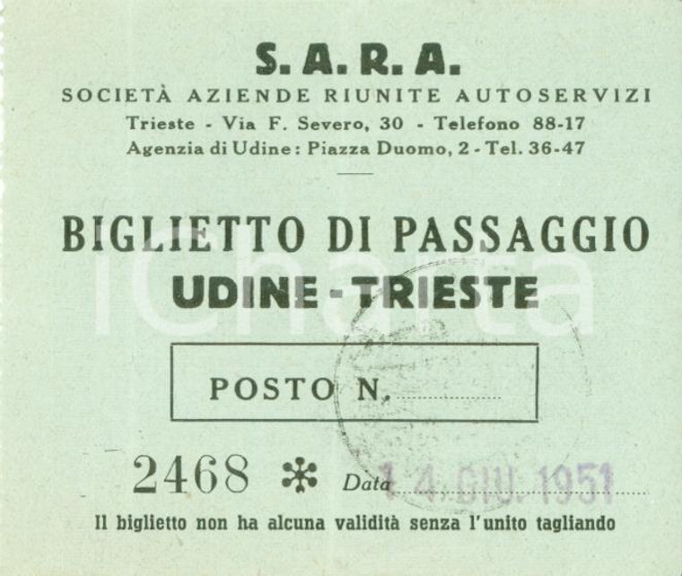 1951 S.A.R.A. Società Aziende Autoservizi Biglietto UDINE - TRIESTE con timbro